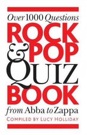 Rock & Pop Quiz Book by Lucy Holliday