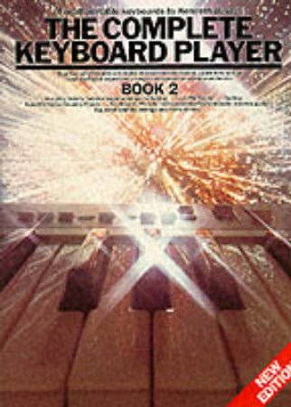 The Complete Keyboard Player Book 2 by Kenneth Baker