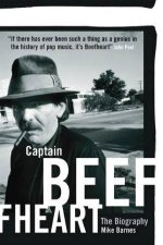 Captain Beefheart The Biography