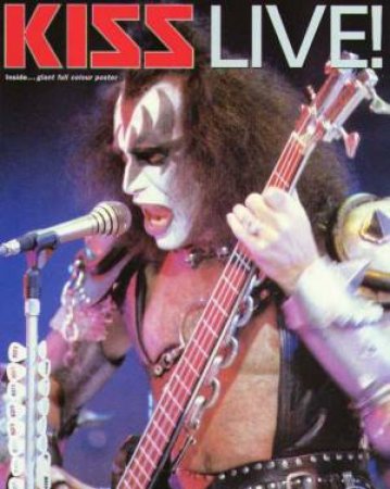 Kiss: Live! by Mick St Michael