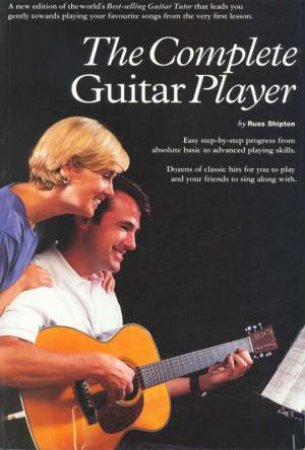 The Complete Guitar Player by Russ Shipton