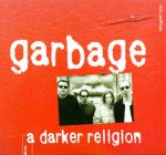 Garbage A Darker Religion