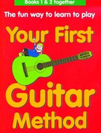 Your First Guitar Method by Print Music