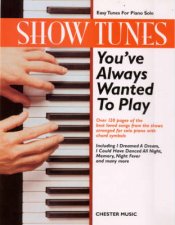 Show Tunes Youve Always Wanted To Play