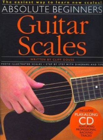 Absolute Beginners: Guitar Scales - Book & CD by Print Music