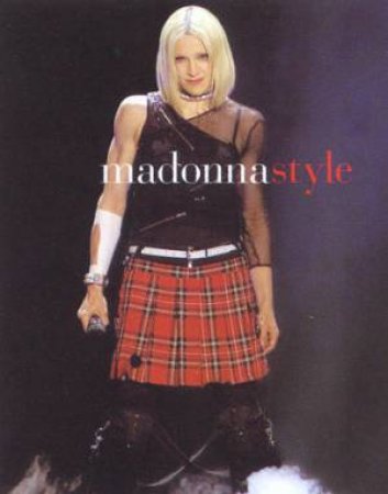 Madonna Style by Carol Clerk