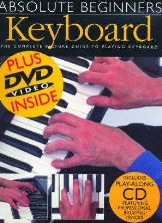 Absolute Beginners: Keyboard + by Print Music