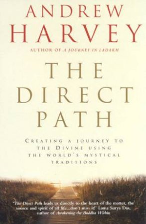 The Direct Path by Andrew Harvey