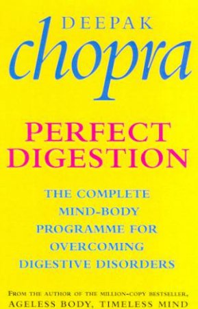 Perfect Digestion by Deepak Chopra