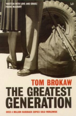 The Greatest Generation by Tom Brokaw