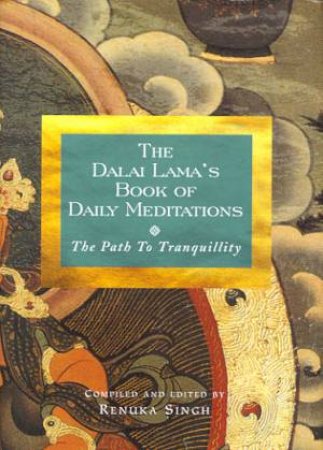 The Dalai Lama's Book of Daily Meditations by Renuka Singh