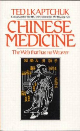 Chinese Medicine by Ted Kaptchuk