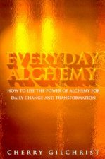 Everyday Alchemy