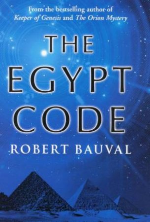 The Egypt Code by Robert Bauval