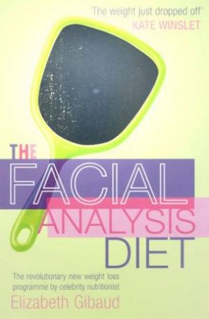 The Facial Analysis Diet by Elizabeth Gibaud