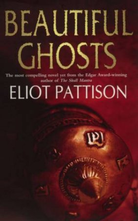 Beautiful Ghosts by Eliot Pattison