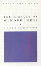 The Miracle Of Mindfulness A Journal On Meditation