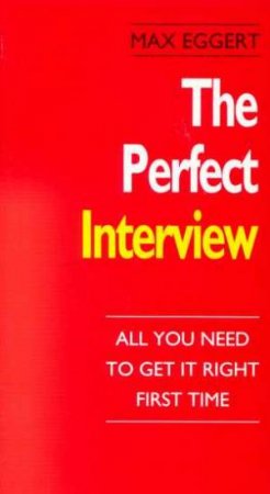 The Perfect Interview by Max Eggert