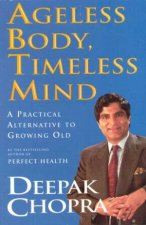 Ageless BodyTimeless Mind