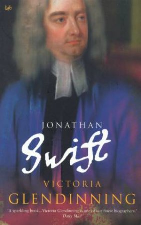 Jonathan Swift by Victoria Glendinning