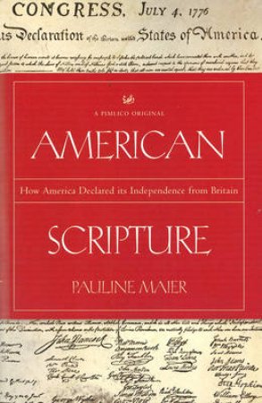 American Scripture by Pauline Maier