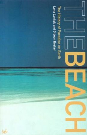 The Beach by Lena Lencek & Gideon Bosker