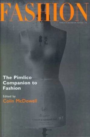 The Pimlico Companion To Fashion by Colin McDowell