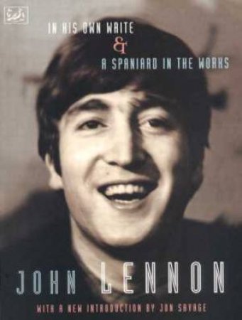 In His Own Write & A Spaniard In The Works by John Lennon