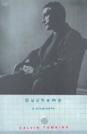 Duchamp by Calvin Tomkins