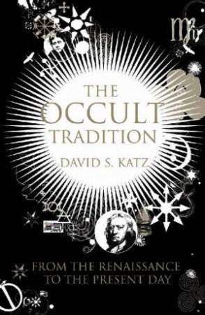 The Occult Tradition by David Katz