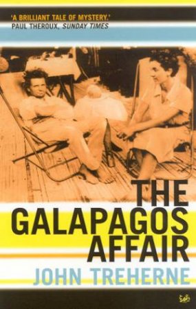 The Galapagos Affair by John Treherne