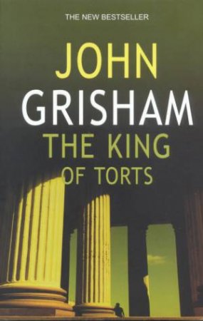 The King Of Torts by John Grisham