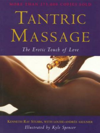 Tantric Massage by Kenneth Ray Stubbs & Louise-Andree Saulnier