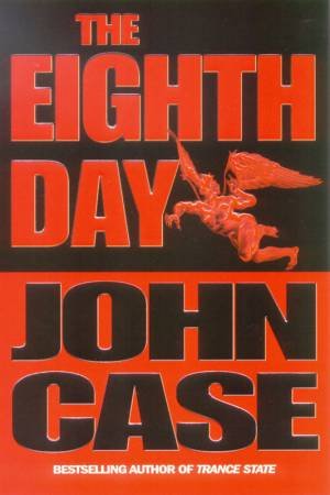 The Eighth Day by John Case