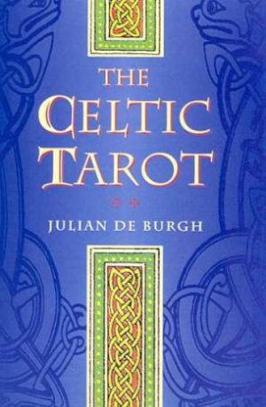 The Celtic Tarot by Julian de Burgh