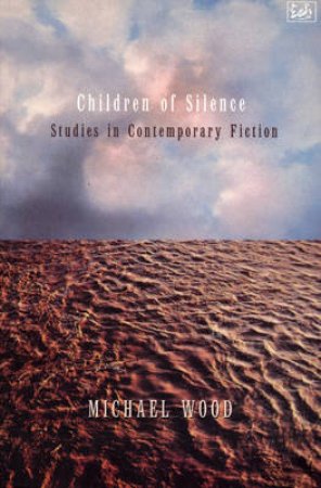 Children Of Silence by Michael Wood