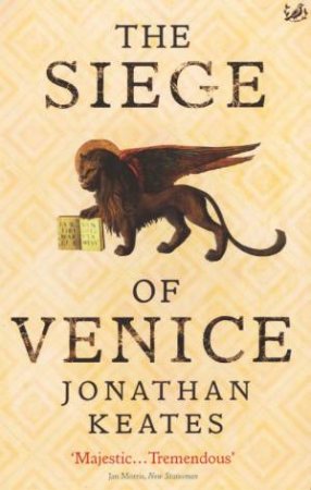 The Siege Of Venice by Jonathan Keates