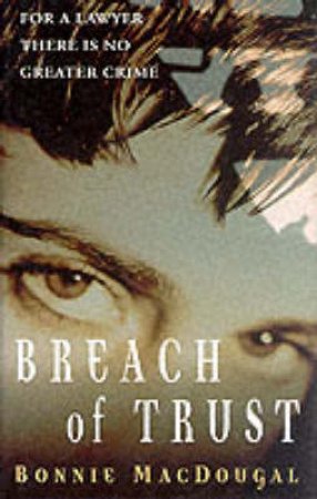 Breach Of Trust by Bonnie MacDougal