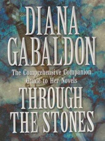 Through The Stones by Diana Gabaldon