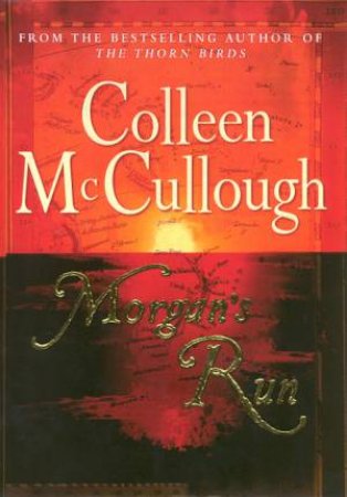 Morgan's Run by Colleen McCullough