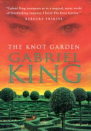 The Knot Garden by Gabriel King