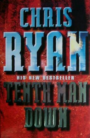 Tenth Man Down by Chris Ryan