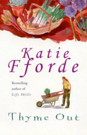 Thyme Out by Katie Fforde