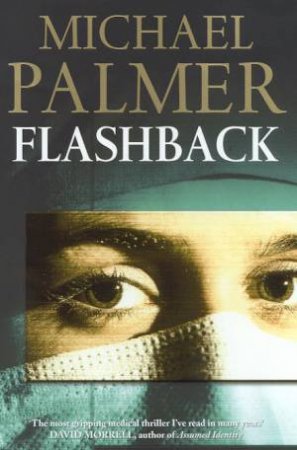 Flashback by Michael Palmer