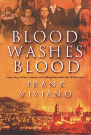 Blood Washes Blood by Frank Viviano