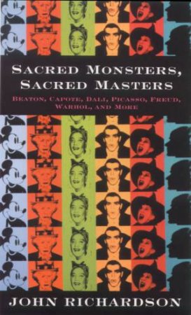 Sacred Monsters, Sacred Masters by John Richardson