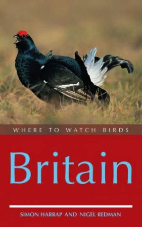 Where To Watch Birds: Britain by Simon Harrap & Nigel Redman