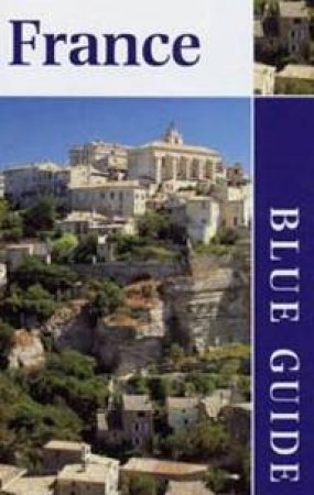 Blue Guide: France by Ian Robertson