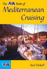 The RYA Book Of Mediterranean Cruising