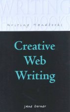 Writing Handbooks Creative Web Writing